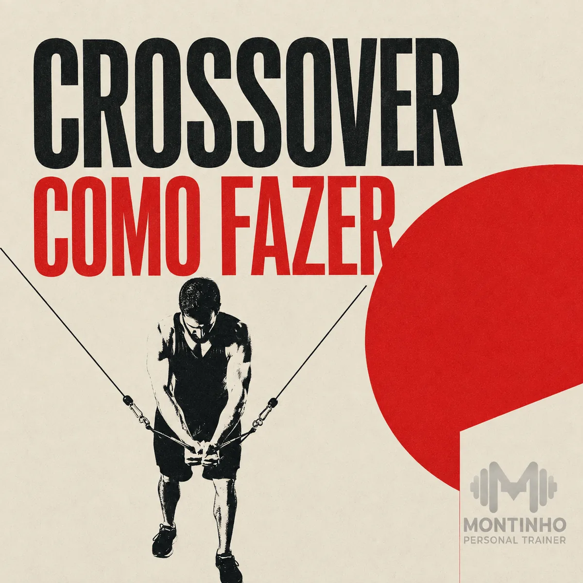 Arte da capa: homem executando o crossover nas polias, com os cabos cruzando à frente do corpo — crossover: como fazer — Personal por Perto