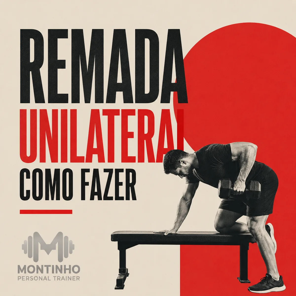 Arte da capa: homem apoiado no banco executando a remada unilateral com halter — remada unilateral: como fazer — Personal por Perto
