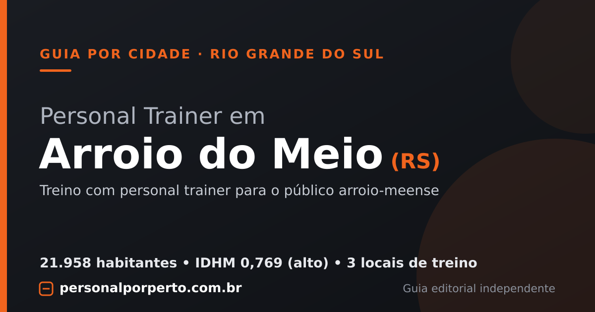 Personal trainer em Arroio do Meio (RS) — guia do Personal por Perto