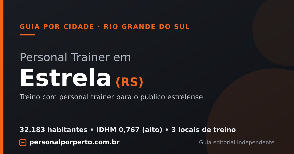 Personal trainer em Estrela (RS) — guia do Personal por Perto