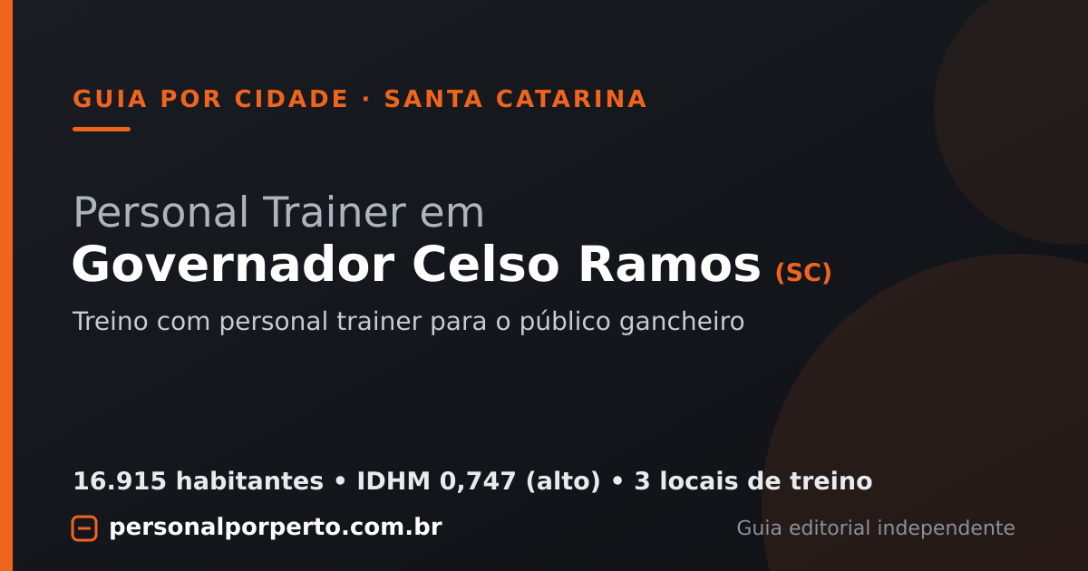 Personal trainer em Governador Celso Ramos (SC) — guia do Personal por Perto