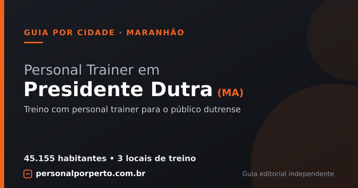 Personal trainer em Presidente Dutra (MA) — guia do Personal por Perto