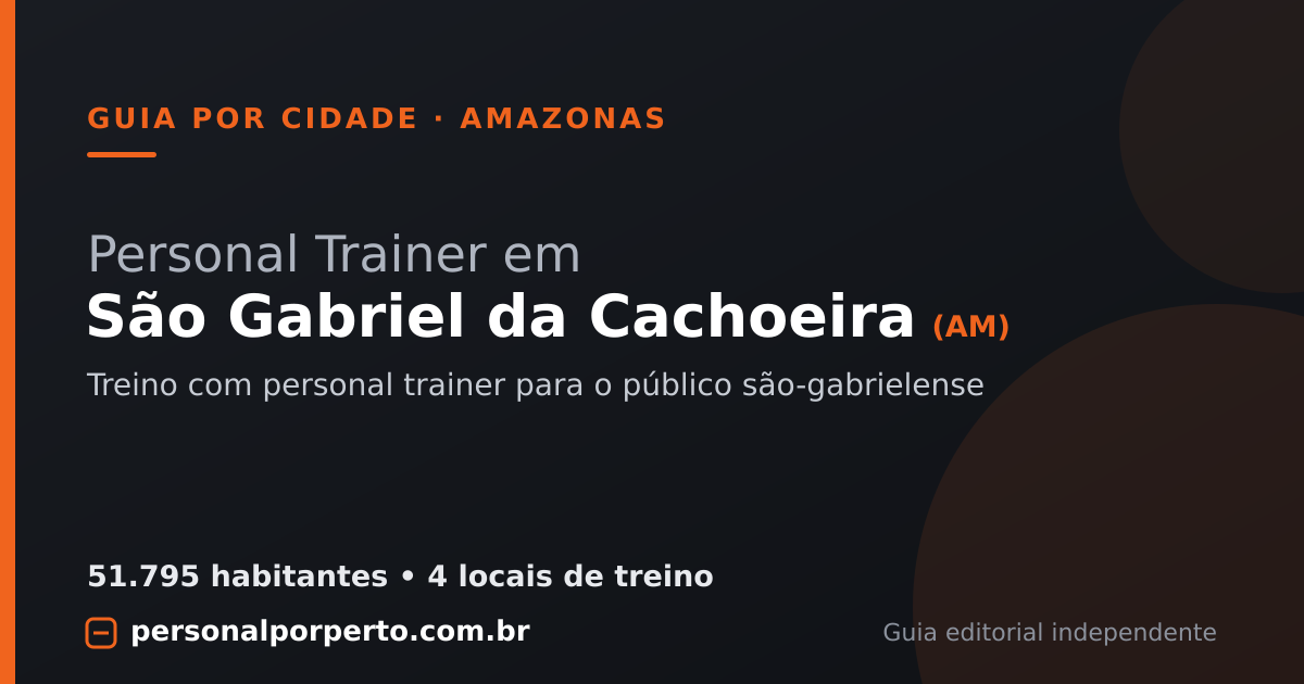 Personal trainer em São Gabriel da Cachoeira (AM) — guia do Personal por Perto