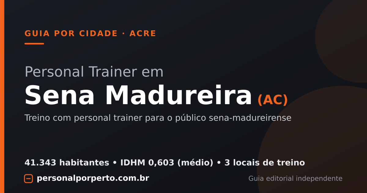 Personal trainer em Sena Madureira (AC) — guia do Personal por Perto